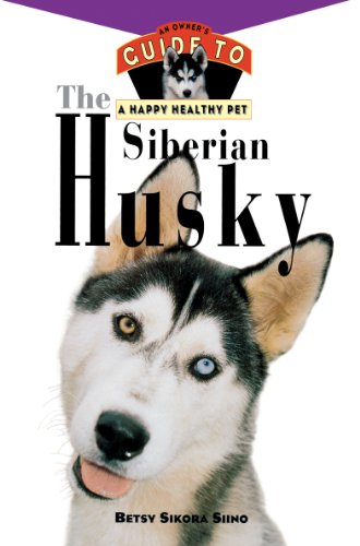 Beispielbild fr The Siberian Husky : An Owner's Guide to a Happy Healthy Pet zum Verkauf von Better World Books