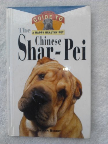 Beispielbild fr The Chinese Shar-Pei: An Owner's Guide to a Happy Healthy Pet zum Verkauf von Wonder Book