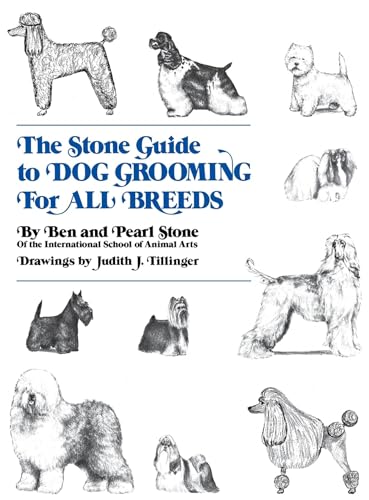 9780876054031: The Stone Guide to Dog Grooming for All Breeds (Howell reference books)