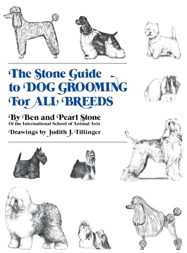 Imagen de archivo de The Stone Guide to Dog Grooming for All Breeds a la venta por Better World Books