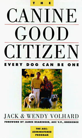 Stock image for The Canine Good Citizen: Every Dog Can Be One for sale by Wonder Book