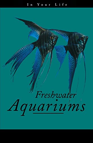 9780876054338: Freshwater Aquariums in Your Life