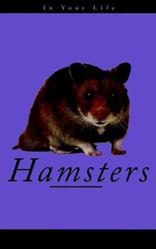 Beispielbild fr Hamsters in Your Life zum Verkauf von Robinson Street Books, IOBA