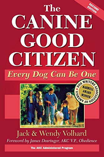 Beispielbild fr The Canine Good Citizen: Every Dog Can Be One, Second Edition zum Verkauf von Wonder Book