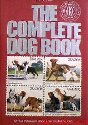 Beispielbild fr The Complete dog book: The photograph, history, and official standard of every breed admitted to AKC registration, and the selection, training, breeding, care, and feeding of pure-bred dogs zum Verkauf von Wonder Book