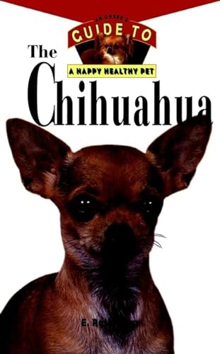 Beispielbild fr Chihuahua: An Owner's Guide to a Happy Healthy Pet zum Verkauf von Kanic Books
