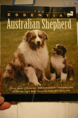 9780876055038: The Australian Shepherd: An Owner's Guide to a Happy Healthy Pet