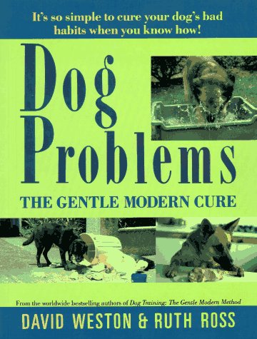 Imagen de archivo de Dog Problems: The Gentle Modern Cure a la venta por SecondSale