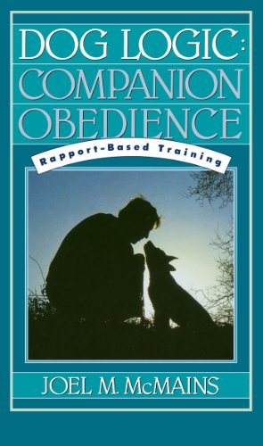 Stock image for Dog Logic: Companion Obedience, Rapport-Based Training (Howell Reference Books) for sale by Wonder Book