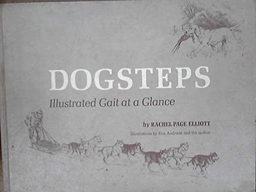 Beispielbild fr Dogsteps, Illustrated Gait at a Glance zum Verkauf von ThriftBooks-Dallas