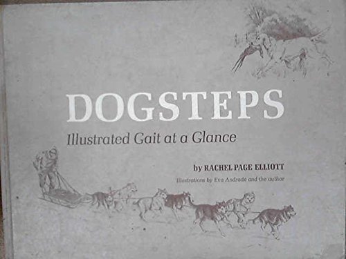 Beispielbild fr Dogsteps. Illustrated Gait at a Glance. zum Verkauf von Antiquariaat Schot