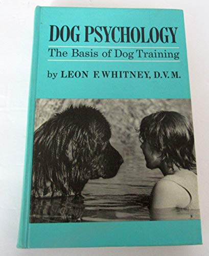 Imagen de archivo de Dog Psychology; The Basis of Dog Training, a la venta por Martin Nevers- used & rare books