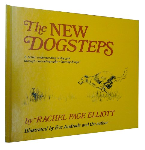 9780876055212: The New Dogsteps: A Better Understanding of Dog Gait Through Cineradiography