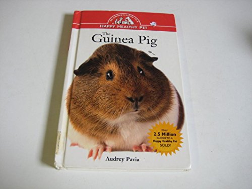 Stock image for Guinea Pig: An Owner's Guide to a Happy Healthy Pet for sale by SecondSale