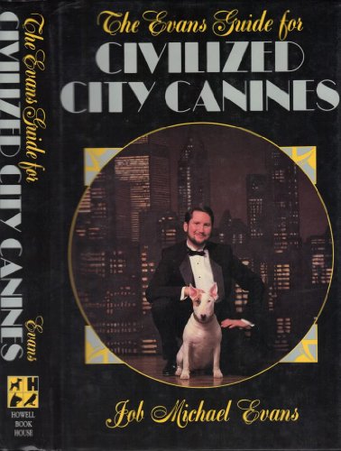 Imagen de archivo de Evans Guide for Civilized City Canines a la venta por Half Price Books Inc.