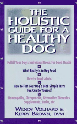 Beispielbild fr The Holistic Guide for a Healthy Dog zum Verkauf von SecondSale