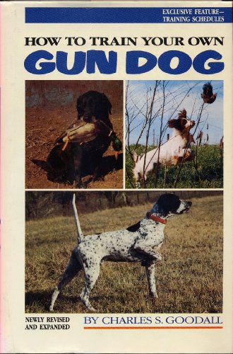 Beispielbild fr How to Train Your Own Gun Dog zum Verkauf von Better World Books