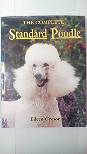 Beispielbild fr The Complete Standard Poodle zum Verkauf von SecondSale