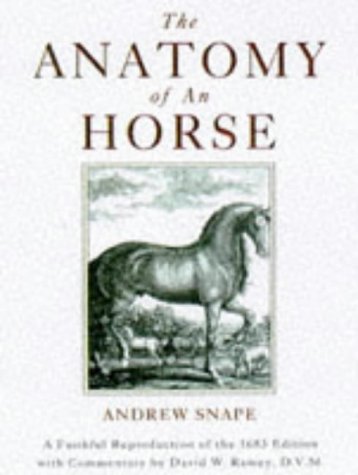 Imagen de archivo de The Anatomy of an Horse: A Faithful Reproduction of the 1683 Edition a la venta por HPB-Red