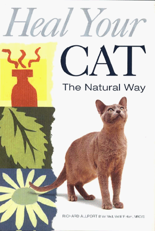 Beispielbild fr Heal Your Cat the Natural Way zum Verkauf von Wonder Book