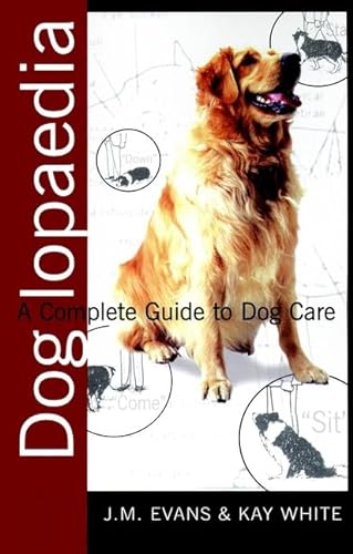 Stock image for Doglopaedia: A Complete Guide to Dog Care for sale by SecondSale