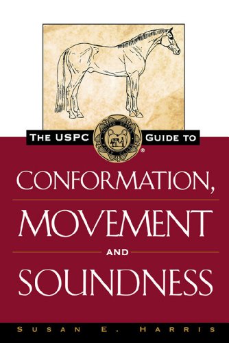 Beispielbild fr The USPC Guide to Conformation, Movement and Soundness (The Howell Equestrian Library) zum Verkauf von Off The Shelf