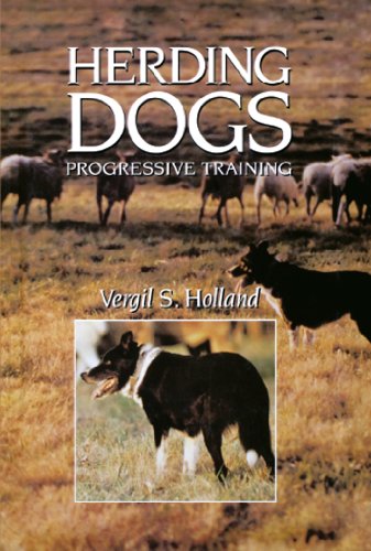 Stock image for Herding Dogs: Progressive Training for sale by Goodwill Books