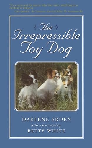 Stock image for The Irrepressible Toy Dog for sale by Your Online Bookstore
