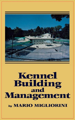 KENNEL BUILDING AND MANAGEMENT