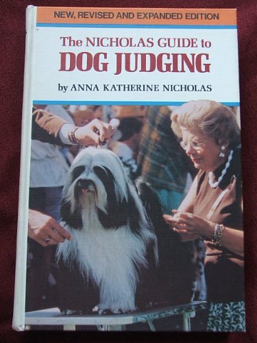 The Nicholas guide to dog judging (9780876056653) by Nicholas, Anna Katherine