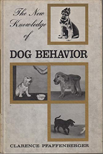 Stock image for The New Knowledge of Dog Behavior for sale by Once Upon A Time Books
