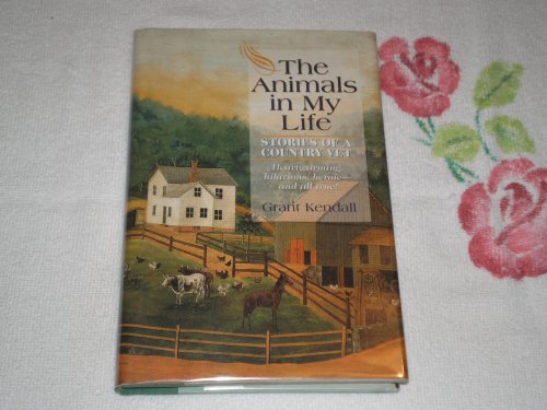 Beispielbild fr The Animals in My Life: Stories of a Country Vet zum Verkauf von BookHolders