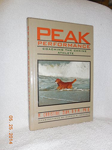 Imagen de archivo de Peak Performance: Coaching the Canine Athlete a la venta por HPB Inc.