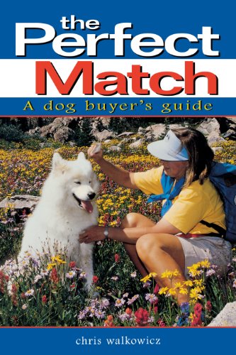 9780876057674: The Perfect Match: A Dog Buyer's Guide