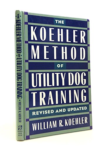9780876057858: The Koehler Method of Utility Dog Training