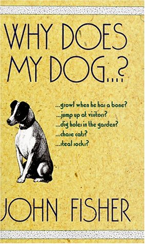 Imagen de archivo de Why Does My Dog . . . ? a la venta por Better World Books