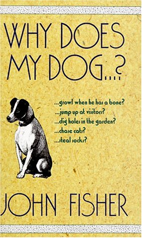 Stock image for Why Does My Dog . . . ? for sale by Better World Books