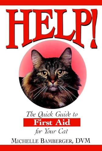 Stock image for Help!: The Quick Guide to First Aid for Your Cat for sale by SecondSale