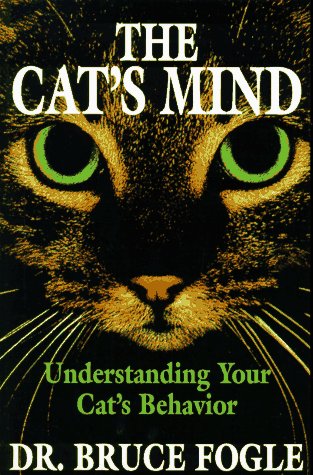 Beispielbild fr The Cat's Mind: Understanding Your Cat's Behavior zum Verkauf von Wonder Book