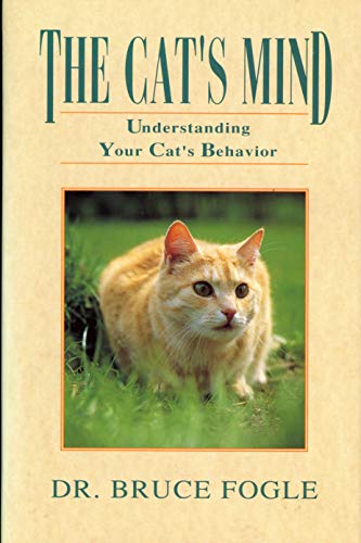 9780876057995: The Cats Mind (Understanding Your Cats Behavior): Understanding Your Cat's Behavior