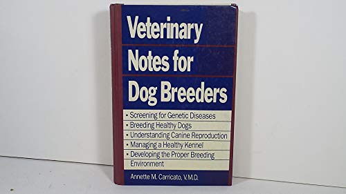 VETERINARY NOTES FOR DOG BREEDERS