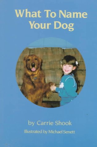 Stock image for What to Name Your Dog for sale by Wonder Book