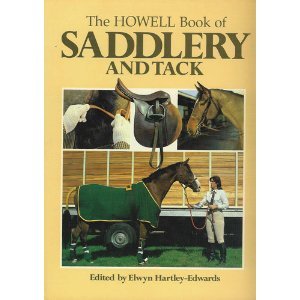 Imagen de archivo de The Howell Book of Saddlery and Tack a la venta por Valley Books