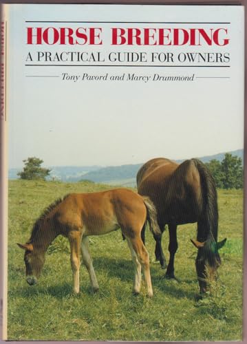 Stock image for Horse Breeding: A Practical Guide for Owners. for sale by Grendel Books, ABAA/ILAB