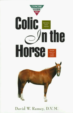 Imagen de archivo de Concise Guide to Colic In the Horse (Concise Guide Series) a la venta por Wonder Book