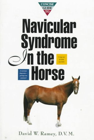 Imagen de archivo de Concise Guide to Navicular Syndrome in the Horse (Howell Equestrian Library) a la venta por Once Upon A Time Books