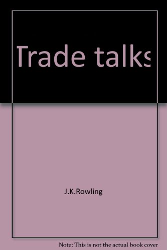 Imagen de archivo de Trade Talks : America Better Listen! a la venta por Daedalus Books