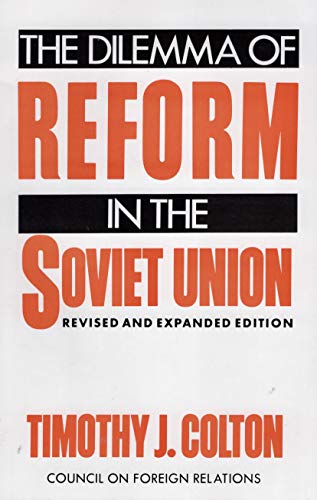 Imagen de archivo de The Dilemma of Reform in the Soviet Union a la venta por Wonder Book