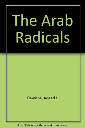 Stock image for THE ARAB RADICALS. for sale by Nelson & Nelson, Booksellers