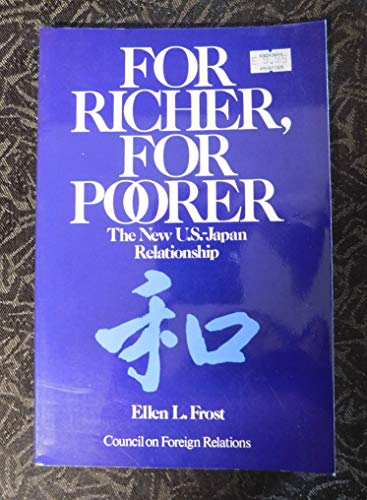 Imagen de archivo de For Richer, for Poorer: New United States Japan Relationship a la venta por Wonder Book